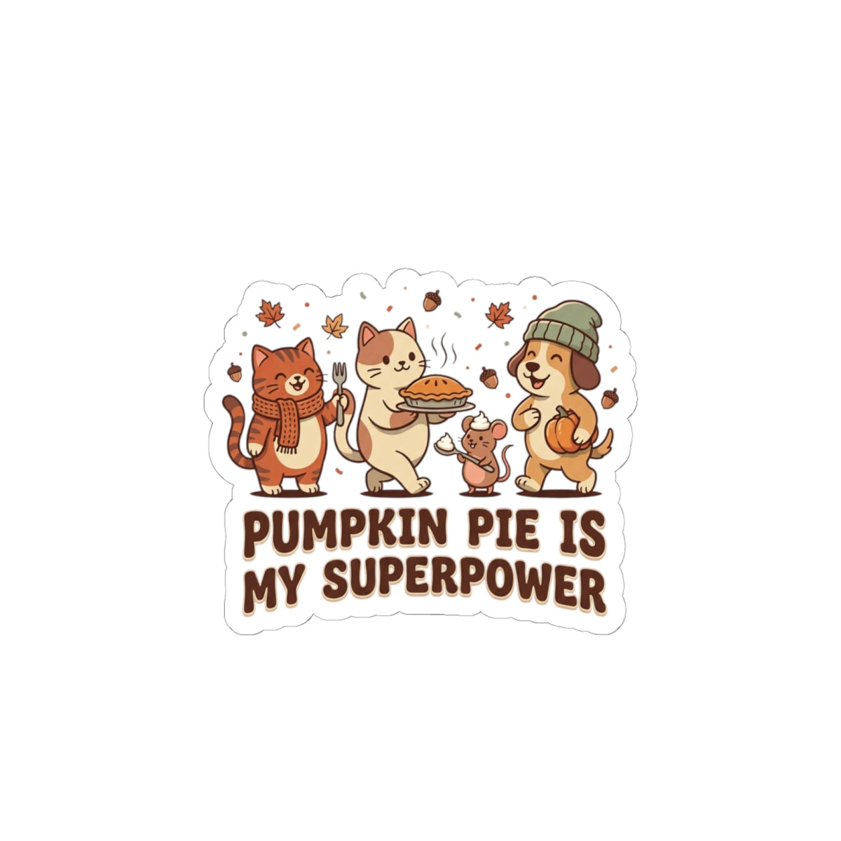 Pumpkin Pie Is My Superpower Sticker | Thanksgiving Cats, Fall Pie Sticker