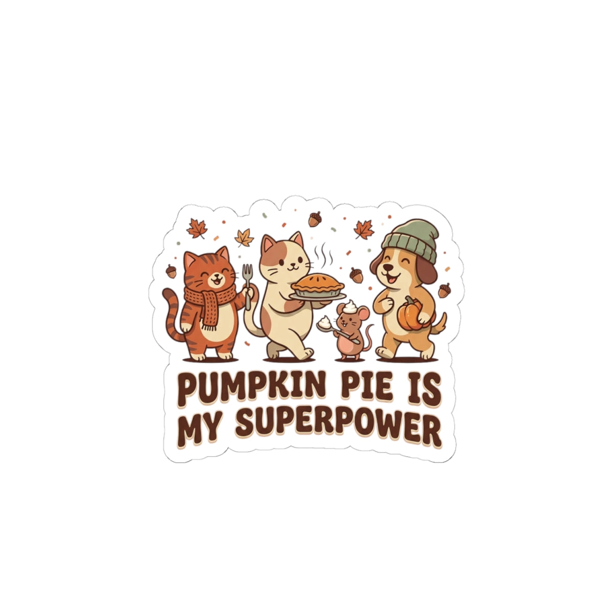 Pumpkin Pie Is My Superpower Sticker | Thanksgiving Cats, Fall Pie Sticker