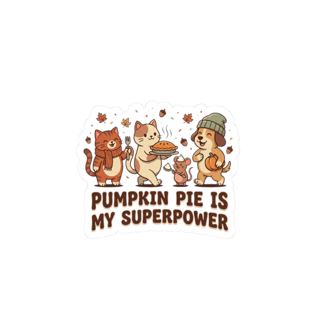 Pumpkin Pie Is My Superpower Sticker | Thanksgiving Cats, Fall Pie Sticker
