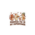 Pumpkin Pie Is My Superpower Sticker | Thanksgiving Cats, Fall Pie Sticker
